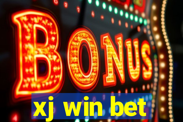 xj win bet